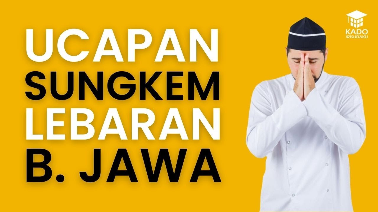 Filosofi Dan Makna Sungkeman Saat Lebaran, Yuk Kita Bahas