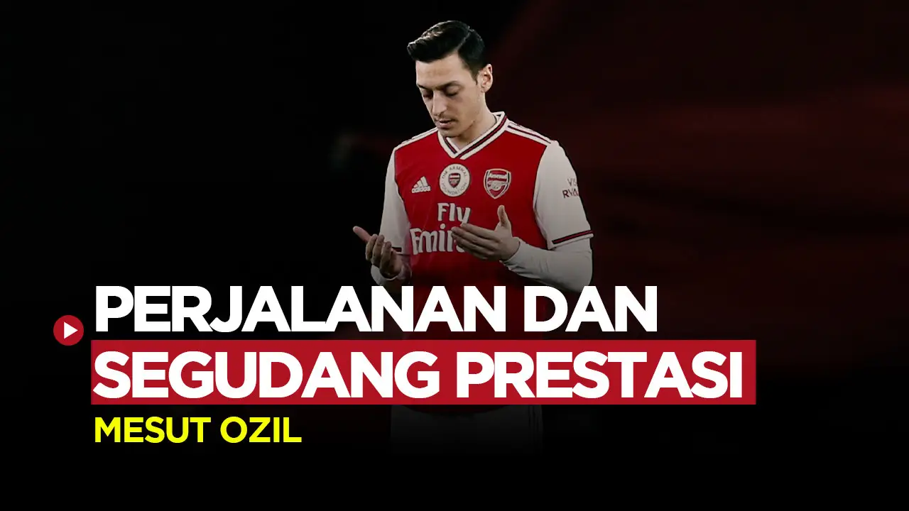 Mesut Özil : Maestro Jerman Yang Mengubah Dunia Sepak Bola